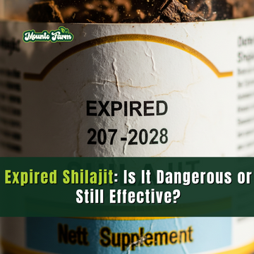 Expired Shilajit: Is It Dangerous or Still Effective? Mountofarm Shilajit